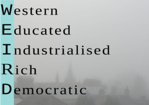 Graphic reading 'Western Educated Industrialised Rich Democratic' over a background of a foggy Edinburgh.
